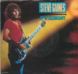 Steve Gaines : It's Alright Steve Gaines : It's Alright